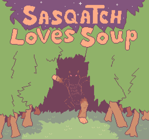 Sasquatch Loves Soup