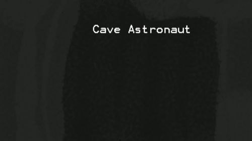 Cave Astronaut  - First LD!
