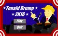 Tonald Drump 2k16