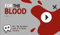 For the Blood