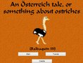 An Osterreich tale, or something about ostriches