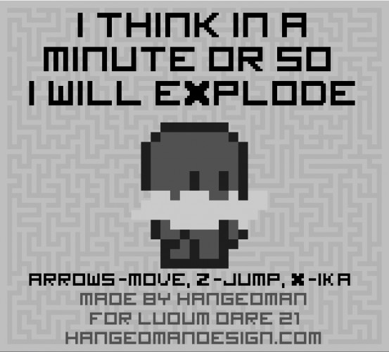 I Think In A Minute Or So I Will Explode