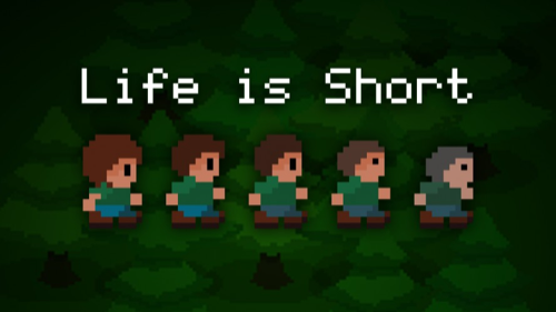 Life Is Short