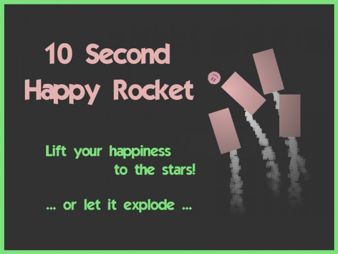 10 Second Happy Rocket