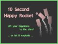 10 Second Happy Rocket
