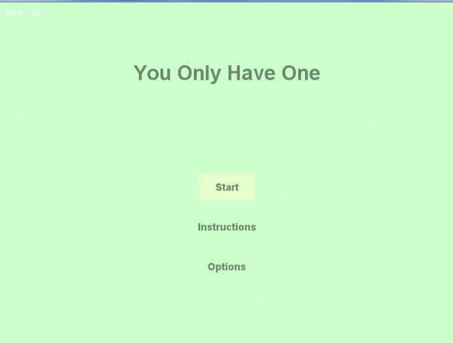 You Only Have Ones