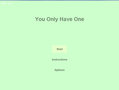 You Only Have Ones