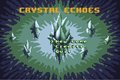 Crystal Echoes