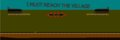 I MUST REACH THE VILLAGE