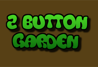 2 Button Garden