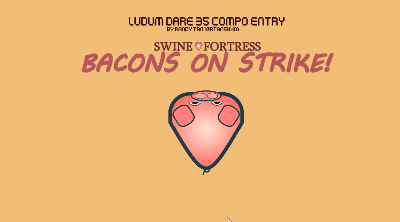 Swine Fortress: Bacons On Strike!