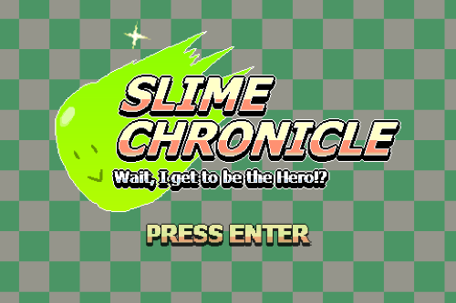 SLIME CHRONICLE - "Wait, I get to be the hero!?"