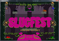 SLUG FEST