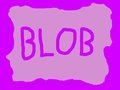 Blob
