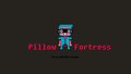 Pillow Fortress