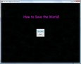 How to Save the World