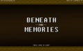Beneath The Memories