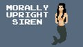 Morally Upright Siren