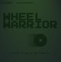Wheel Warrior