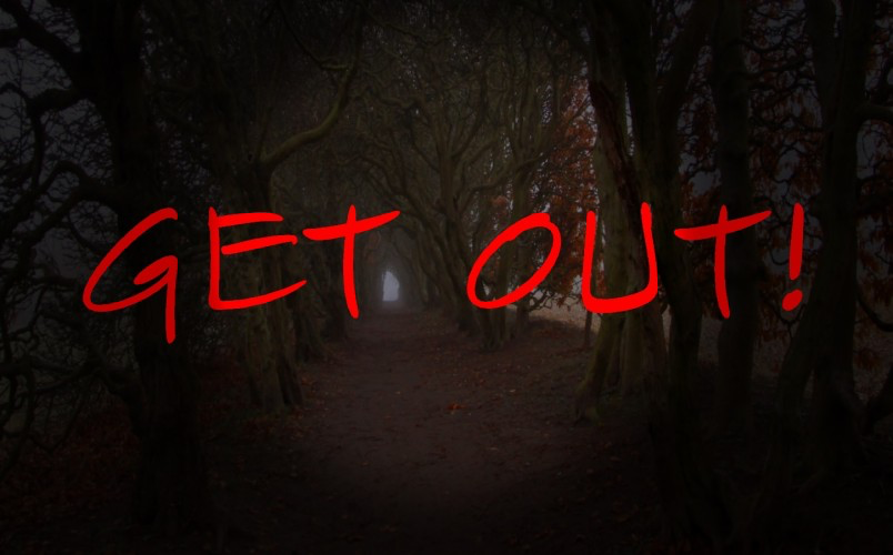 Get Out!