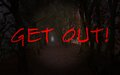 Get Out!
