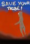 Save your tribe!