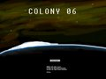 Colony 06
