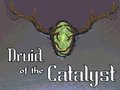 Druid of the Catalyst