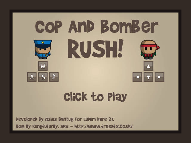 Cop and Bomber RUSH!