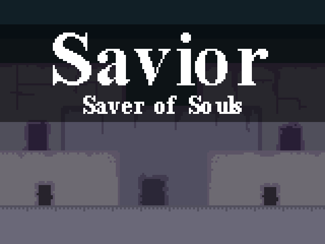 Savior: Saver of Souls
