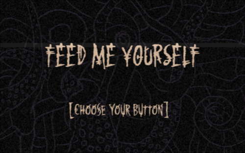 Feed Me Yourself
