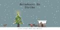 Reindeers On Strike