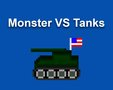 Monster VS Tanks