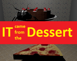It Came from the Dessert