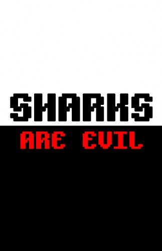 Sharks Are Evil