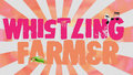 Whistling Farmer