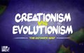 Creationism vs Evolutionism - The Ultimate Quiz?