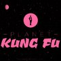 Planet Kung-Fu