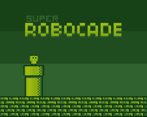 Super Robocade