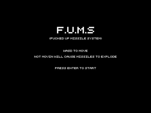 F.U.M.S (Fucked Up Missile System)