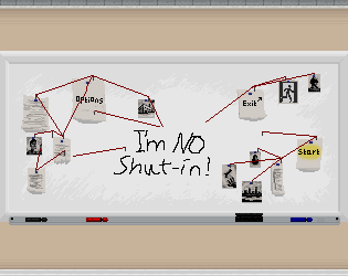 I'm no shut-in