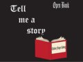 Tell me a story...