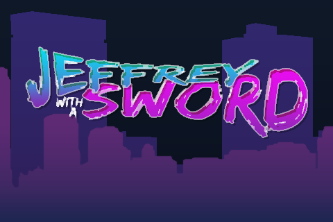 Jeffrey with a Sword