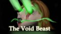 The Void Beast