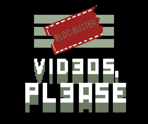 Videos, Please