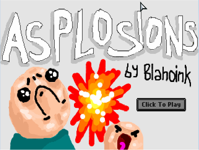 Asplosions!