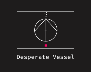 Desperate Vessel