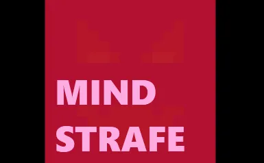 MIND STRAFE