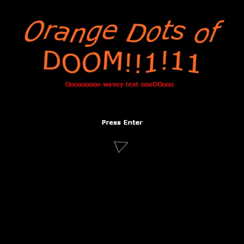 Orange Dots of DOOM!!1!11