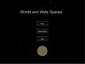 Words and Wide Spaces